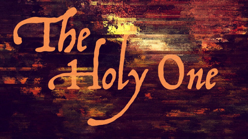 The Holy One